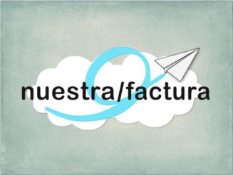 Piano piano si va lontano… www.nuestrafactura.com también en italiano